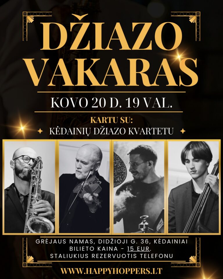 dziazo vakaras kovo 20 kedainiai